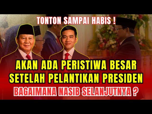 PELANTIKAN PRABOWO GIBRAN ‼️ 7 Kejadian Besar Setelah Prabowo Jadi Presiden 2024-2029