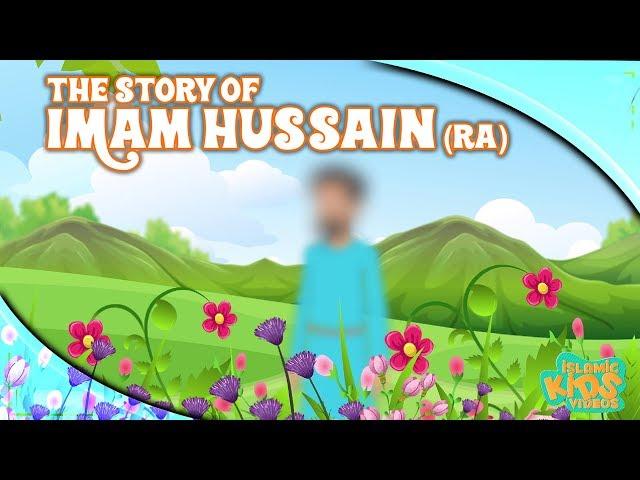 Family Of Prophet Muhammad (SAW) Stories | Imam Hussain (RA) | Quran Stories