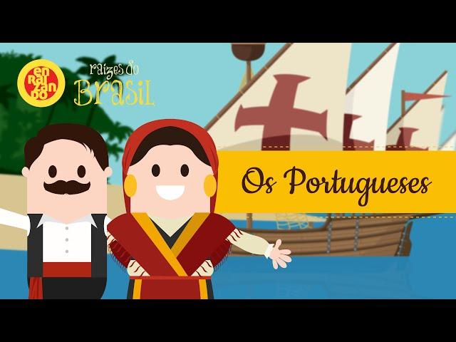 Os Portugueses - Raízes do Brasil #2