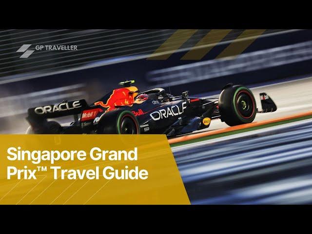 Singapore Grand Prix™ Travel Guide