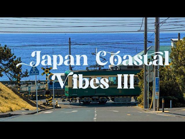 Japan Coastal Vibes pt.3  Lofi Mix for Focus and Relaxation