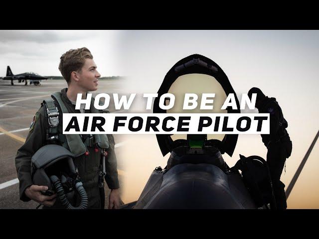 Want to be an Air Force Pilot? This is How You Do It