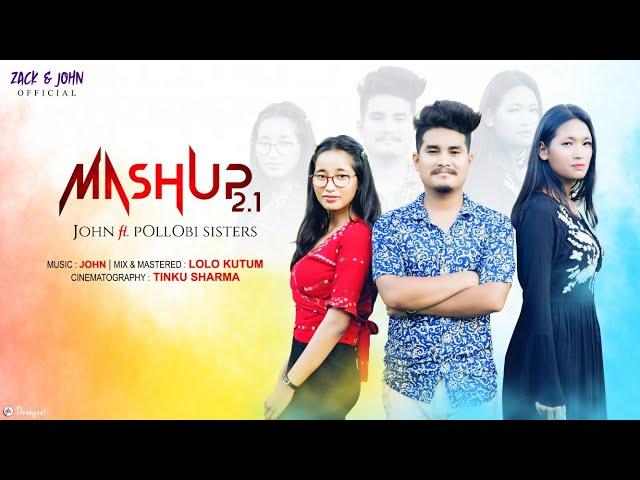 Mashup 2.1 || John ft. Pollobi Sister's