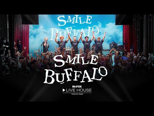 Smile buffalo @Mr.FOX Live House (LIVE)