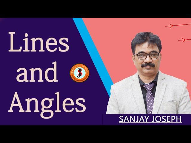 1 LINES AND ANGLES  | Sanjay Joseph | Jet Patna