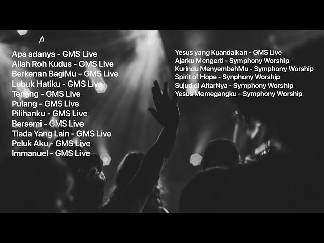 Saat Teduh | Kumpulan Lagu Acoustic Worship by GMS Live dan Symphony Worship | Nonstop