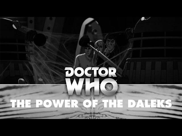 Doctor Who: Come In And Meet the Daleks - The Power of the Daleks