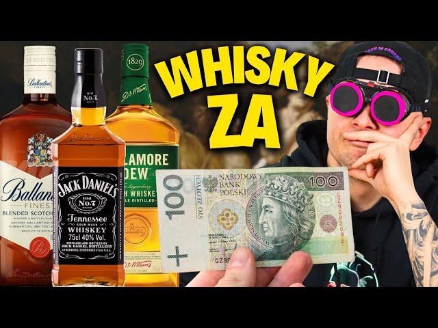 KTÓRA WHISKY DO 100 ZŁ JEST NAJLEPSZA - WIELKI TEST!