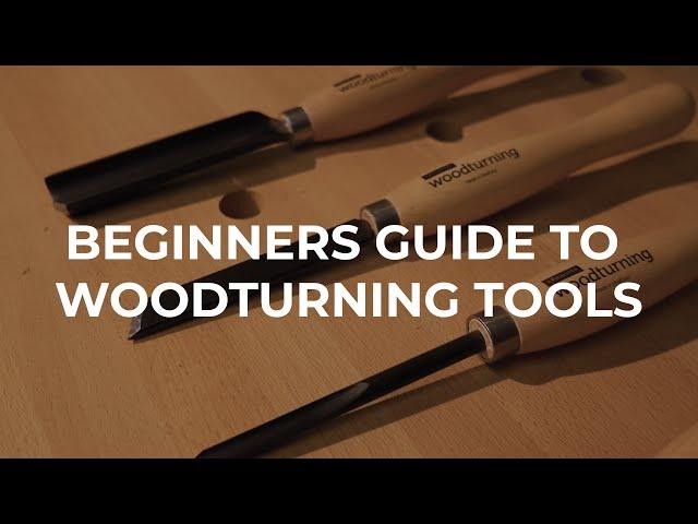 Beginners Guide to Woodturning Tools