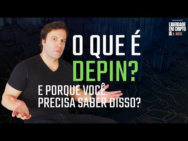 O que é DePin ? E porquê você precisa saber disso?