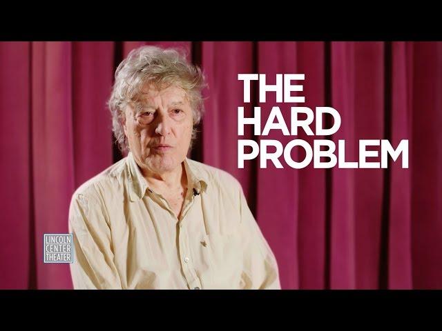 THE HARD PROBLEM - An Interview with Tom Stoppard