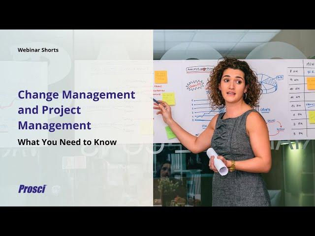 Change Management and Project Management: What You Need to Know