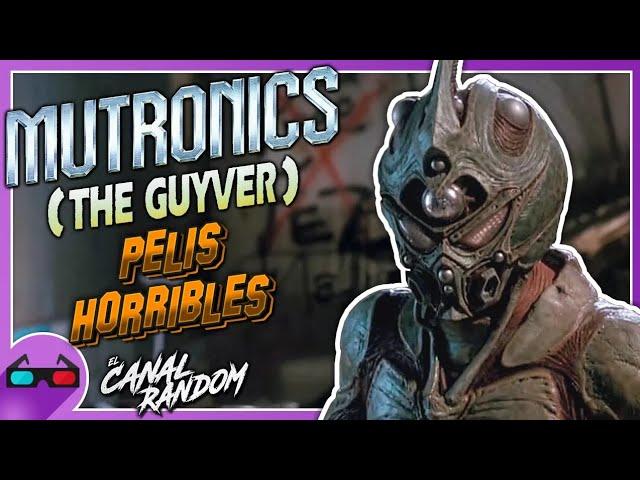 Películas HORRIBLES: MUTRONICS  (The Guyver)