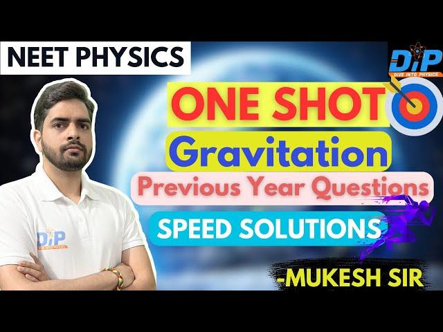 Gravitation | NEET Physics | Previous Year Questions | One Shot |
