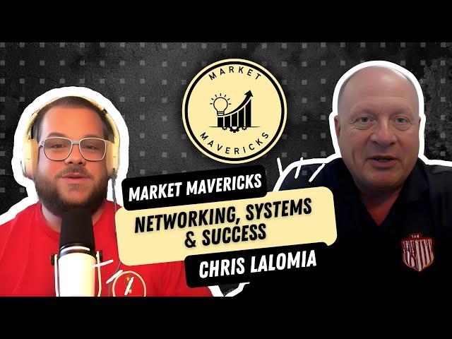 Chris Lalomia - Networking, Systems, & Success