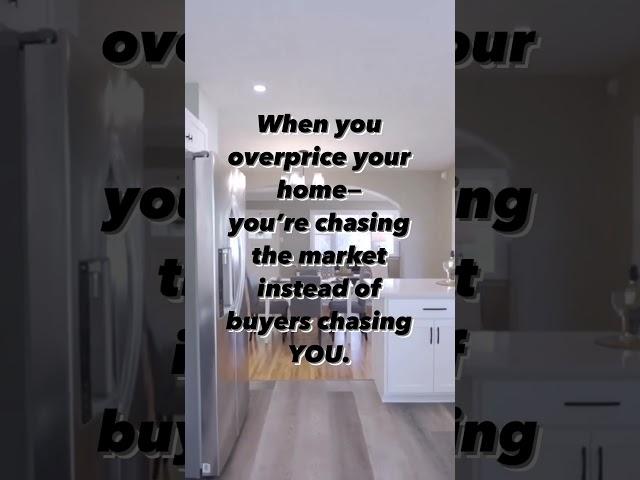 Overpricing your home could cost you! Volume up!