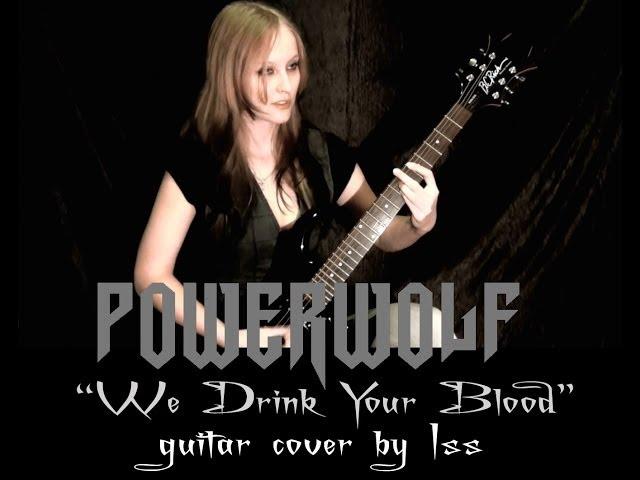 Powerwolf - "We Drink Your Blood" guitar cover by Iss [HD]