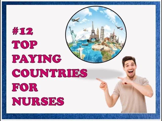 Highest salary offering country for the Nurses | Top 12 countries for the Nursing job.