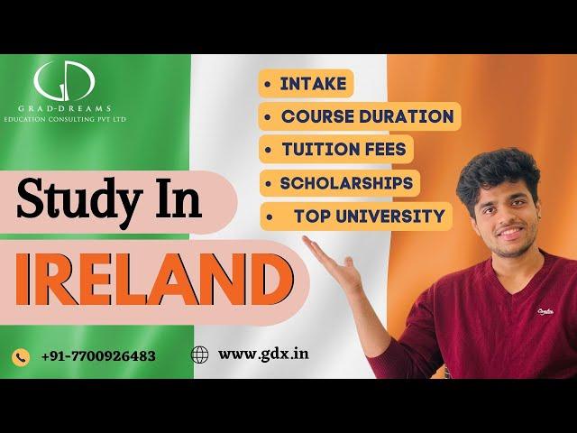 Study In Ireland: Course Duration, Intakes, Tuition Fees, Top Universities, & Scholarships