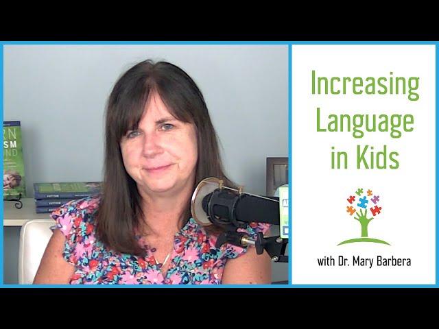 How to Get Children to Talk More | Increase Talking and Decrease Tantrums