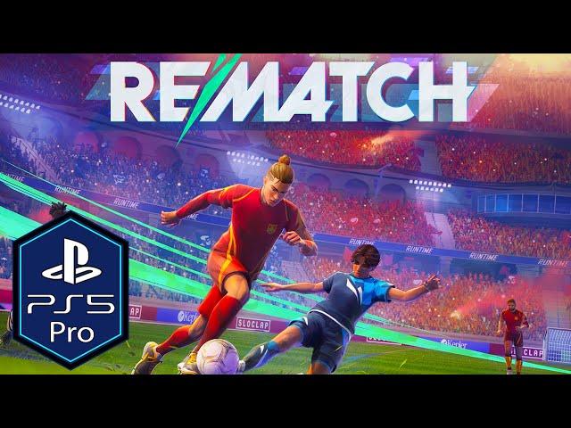 Rematch PS5 Pro Gameplay