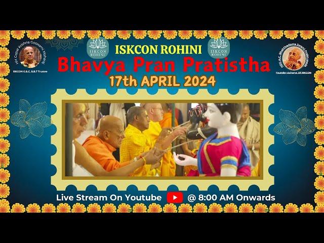 ISKCON ROHINI Grand Opening Ceremony 2024 Nyaasa homas Maha Abhisheka and PranaPratishta#Live