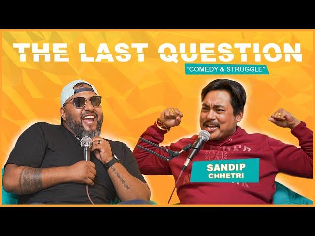 THE LAST QUESTION WITH ​⁠SANDIP CHHETRI