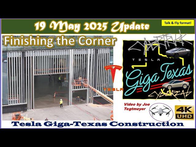 SW Opening Framed, Cortex 2 Steel 70%, Megapack #2 Assembly! 19 May 2025 Giga Texas Update (07:55AM)