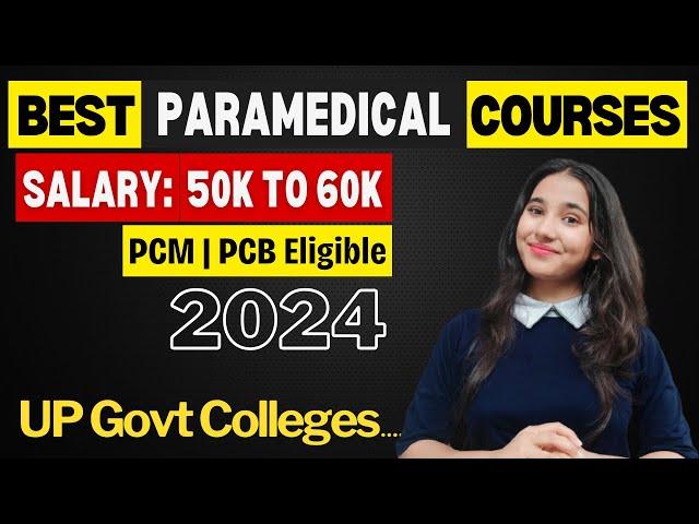 UP Paramedical Courses 2024 | Govt Paramedical College List