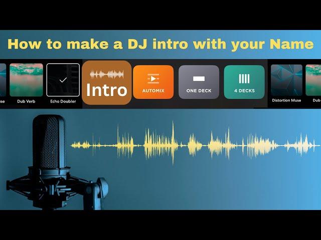 How to make a DJ intro with your Name