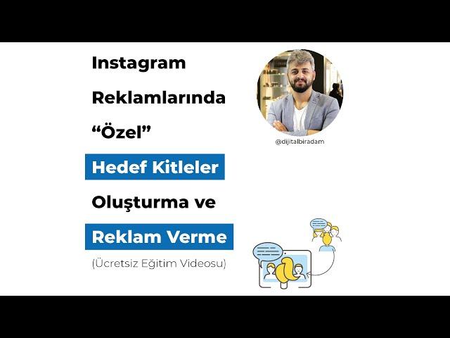 Instagram Özel Hedef Kitle Nasıl Oluşturulur? - Instagram Reklam