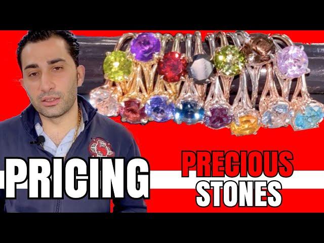 PRICING PRECIOUS GEM STONES !