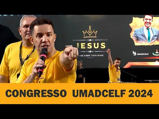 PR. GILMAR FIUZA  - Olha o que Deus fez no congresso UMADCELF 2024