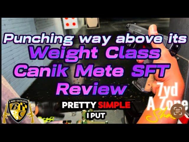 Punching way above it’s weight class| Canik Mete SFT Review