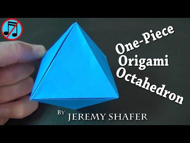 One-Piece Origami Octahedron (no music)