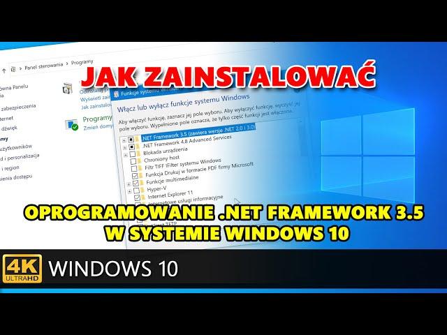 Jak zainstalować oprogramowanie  .NET Framework 3.5 w systemie Windows 10.