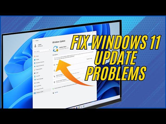 Fix Windows 11 Update Error Problems