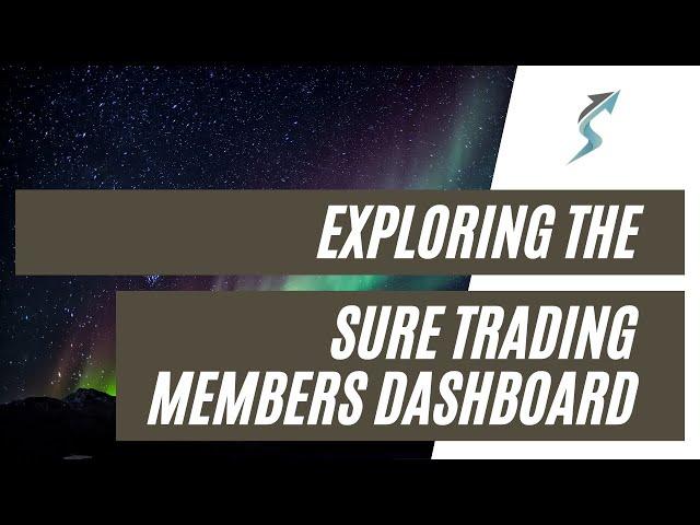 The Sure Trading Dashboard - All you need to Learn how to Trade the Markets!