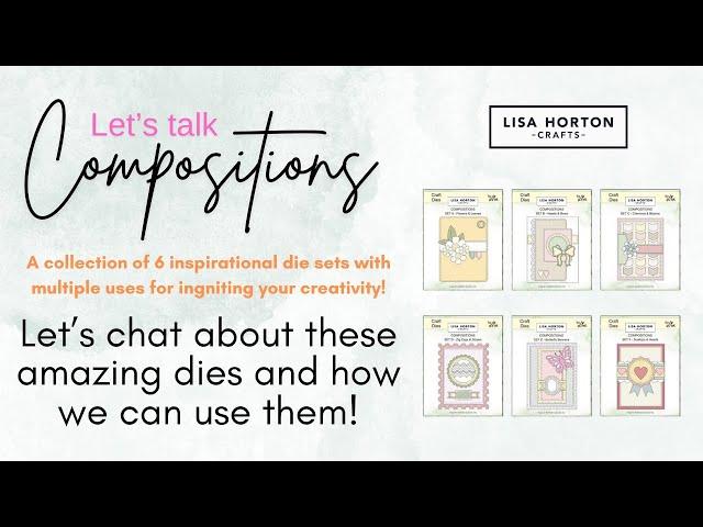 Lisa Horton Crafts - Compositions Die Sets - Your simple sketch creators!