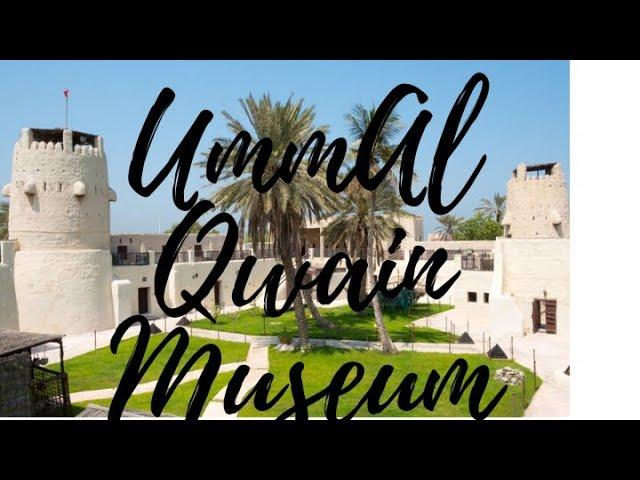 #Umm Al Quwain Museum#UAQ#UAE