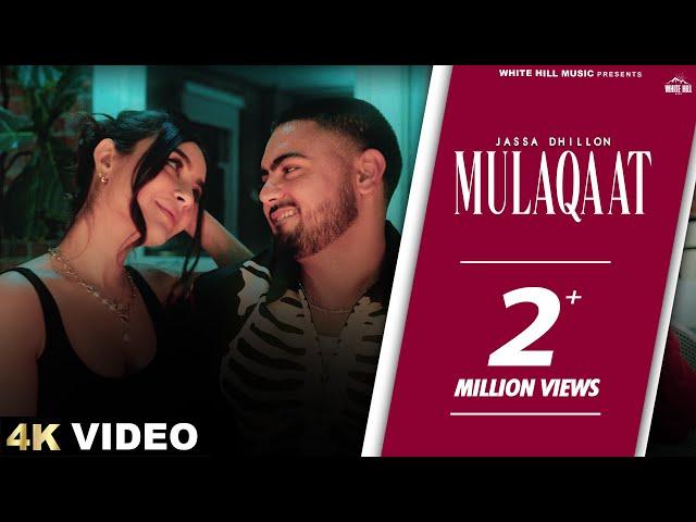 JASSA DHILLON : Mulaqaat (Official Video) Josh Sidhu | New Punjabi Songs 2025 | Romantic Songs