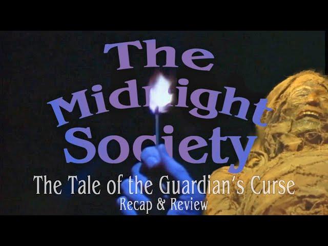 The Tale of the Guardian's Curse Recap & Review - The Midnight Society