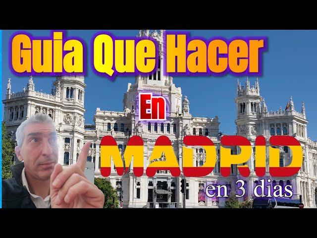 Explora Madrid en 3 dias: Guia de Viaje España