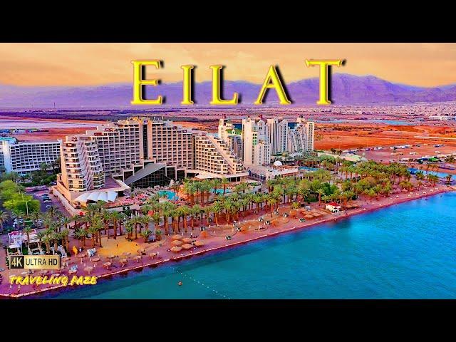 Eilat, Israel 4K ~ Travel Guide (Relaxing Music)