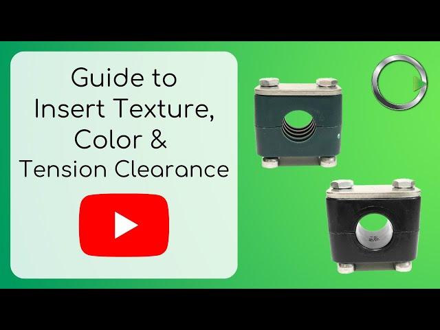 Clamp Mini Series - Insert Texture, Color, and Tension Clearance