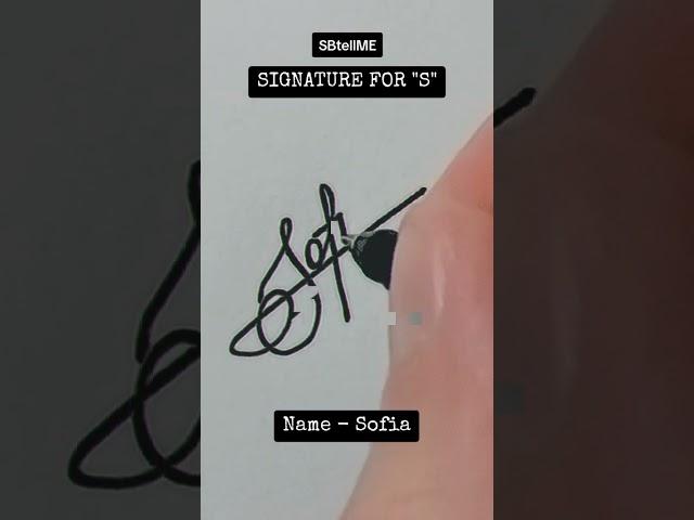 Signature for S | Sofia | SBtellME Calligraphy and Handwriting #shorts #signature #calligraphy