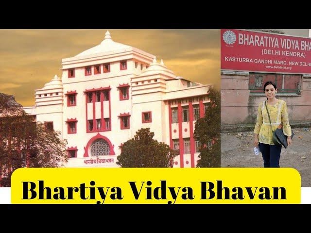 भारतीय विद्या भवन ( दिल्ली केन्द्र)। Bhartiya Vidya Bhavan -Yoga , Language,Media and much more