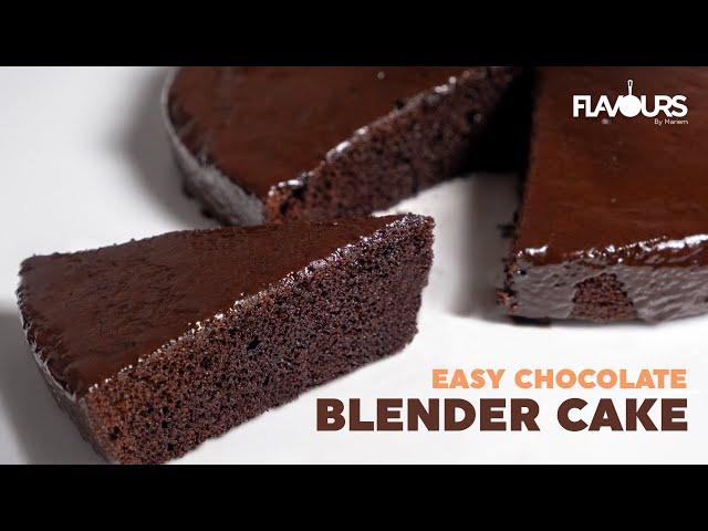 Blender Cake | Chocolate Cake make in a Blender | Lazy Chocolate Cake