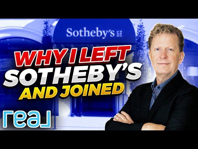 Why I Left Sotheby's For REAL Broker