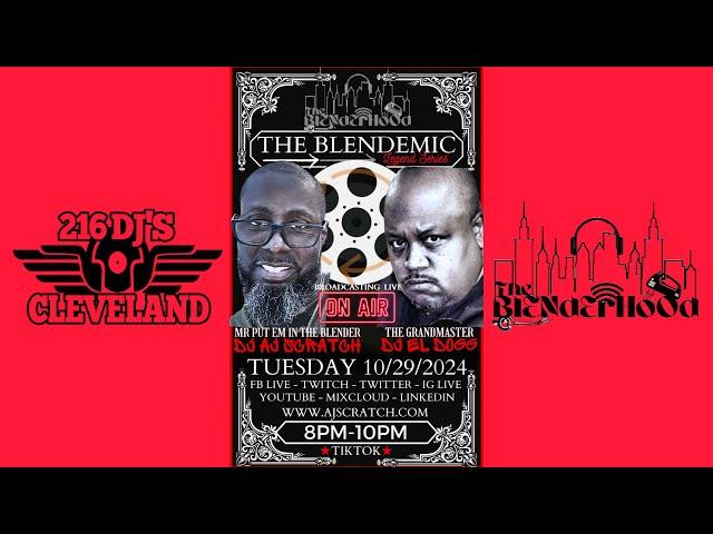 DJ AJ SCRATCH / DJ EL DOGG - THE BLENDERHOOD - 10/29/24